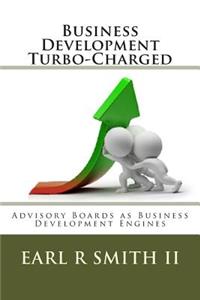 Business Development Turbo-Charged