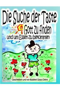 Die Suche der Taste Gott zu finden und um Essen zu bekommen