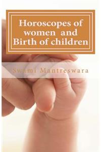 Horoscopes of Women and Birth of Children