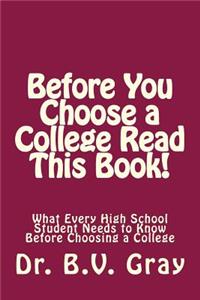 Before You Choose a College Read This Book!