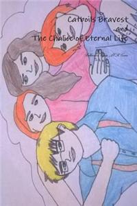 Catboils Bravest and the Chalice of Eternal Life