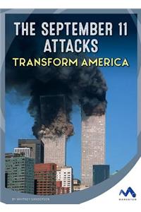 September 11 Attacks Transform America