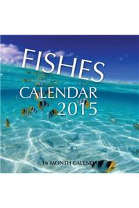 Fishes Calendar 2015