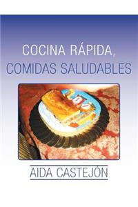 Cocina rápida, comidas saludables