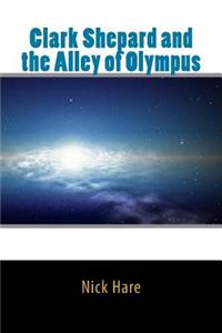 Clark Shepard and the Alley of Olympus