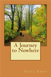 A Journey to Nowhere
