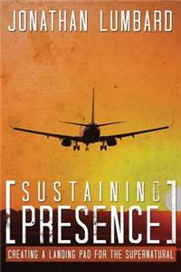 Sustaining Presence