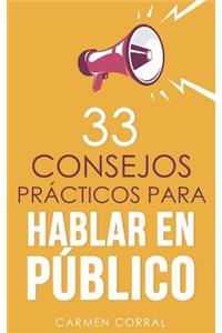 33 consejos prácticos para HABLAR EN PÚBLICO