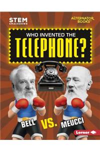 Who Invented the Telephone?