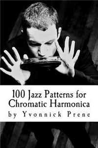 100 Jazz Patterns for Chromatic Harmonica: +Audio Examples