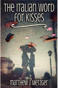 The Italian Word for Kisses