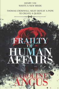 Frailty of Human Affairs