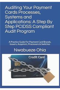 Auditing Your Payment Cards Processes, Systems and Applications
