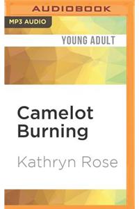 Camelot Burning