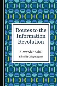Routes to the Information Revolution