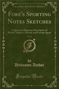 Fore's Sporting Notes Sketches, Vol. 19