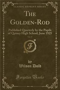 The Golden-Rod, Vol. 37