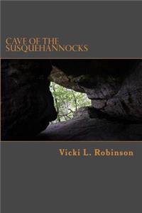 Cave of the Susquehannocks
