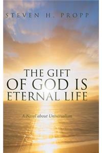 Gift of God Is Eternal Life