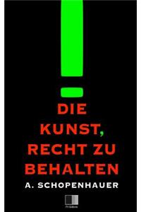 Die Kunst, Recht zu behalten