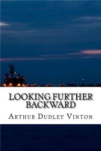 Looking Further Backward