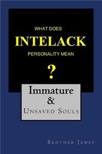 What Does Intelack Personality Mean ?