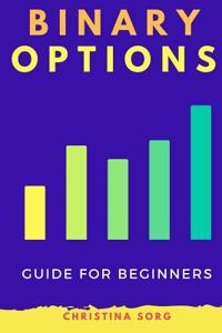 Binary Options: A Guide for Beginners