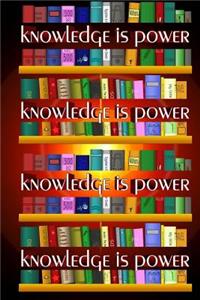 Knowledge is Power (Journal / Notebook)