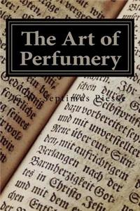 The Art of Perfumery