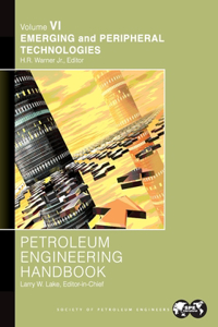 Petroleum Engineering Handbook Volume VI