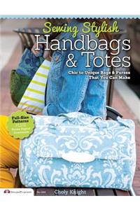 Sewing Stylish Handbags & Totes