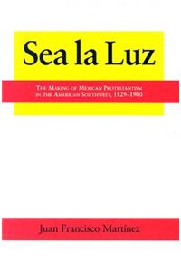 Sea La Luz