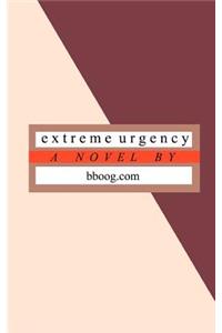 Extreme Urgency