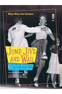 Jump, Jive and Wail: 6 Swing Bands on a Hot Tin Roof