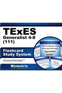 TExES Generalist 4-8 (111) Flashcard Study System