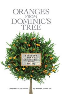 Oranges From Dominic's Tree: Selected Poems by Dominican Friars, Sisters and Laity