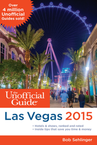 Unofficial Guide to Las Vegas