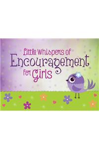Little Whispers of Encouragement for Girls
