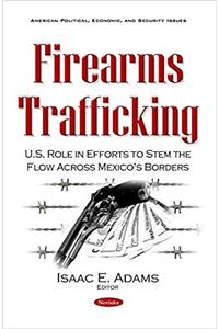 Firearms Trafficking