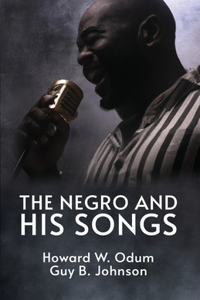 Negro and His Songs