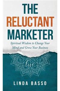 The Reluctant Marketer (Book 1