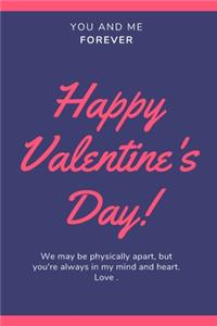You and me forever, happy Valentine's day