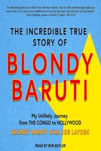 Incredible True Story of Blondy Baruti