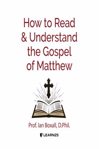 How to Read and Understand the Gospel of Matthew