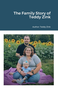 Family Story of Teddy Zink