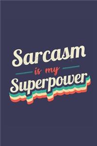 Sarcasm Is My Superpower