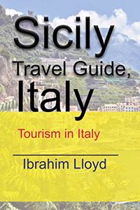 Sicily Travel Guide, Italy