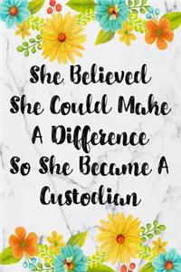 She Believed She Could Make A Difference So She Became A Custodian