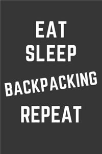 Eat Sleep Backpacking Repeat Notebook