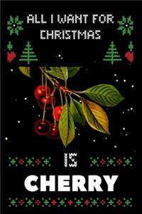 All I Want For Christmas Is Cherry